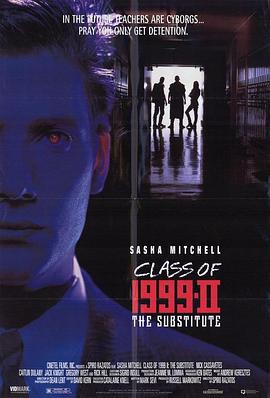 铁甲学堂续集之非常插班生 Class of 1999 II: The Substitute (1994)海报