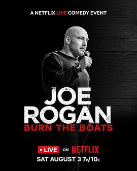 乔·罗根：破釜沉舟 Joe Rogan: Burn the Boats (2024)海报