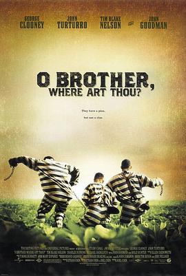 逃狱三王 O Brother, Where Art Thou? (2000)海报