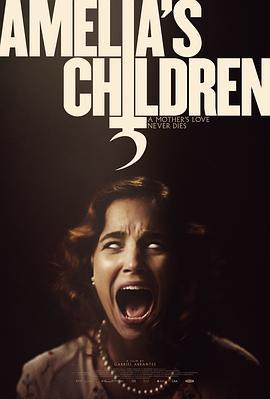 艾米利亚的孩子 Amelia's Children (2023)海报