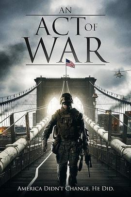 一种战争行为 An Act of War (2015)海报