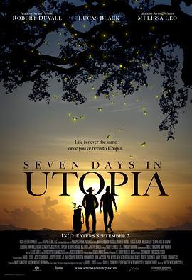 乌托邦7日 Seven Days in Utopia (2011)海报