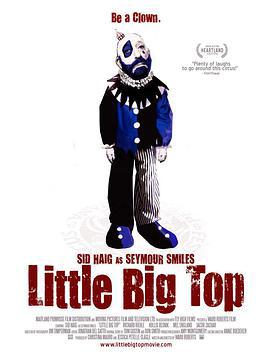 小丑大明星 Little Big Top (2006)海报