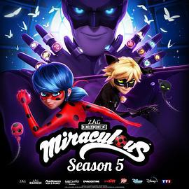瓢虫少女 第五季 Miraculous: Tales of Ladybug & Cat Noir Season 5 (2022)海报