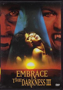 拥抱黑暗3 Embrace the Darkness3 (2002)海报
