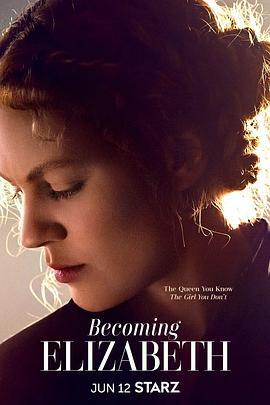 成为伊丽莎白 Becoming Elizabeth (2022)海报