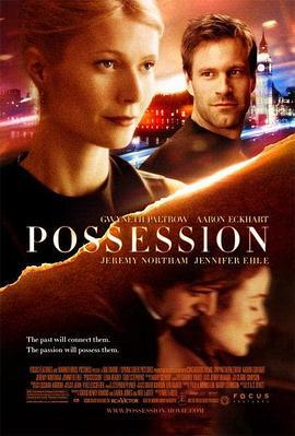 无可救药爱上你 Possession (2002)海报