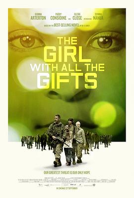 天赐之女 The Girl with All the Gifts (2016)海报