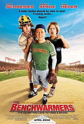 板凳队员 The Benchwarmers (2006)海报