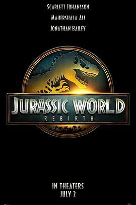 侏罗纪世界：重生 Jurassic World: Rebirth (2025) tc海报