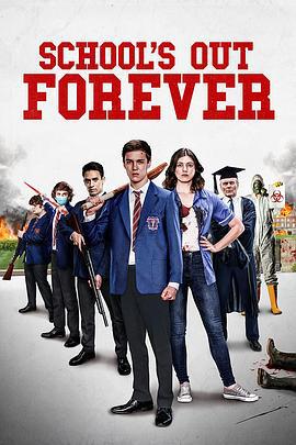 末日校园 School's Out Forever (2021)海报