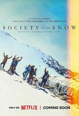 绝境盟约 La sociedad de la nieve (2023)海报