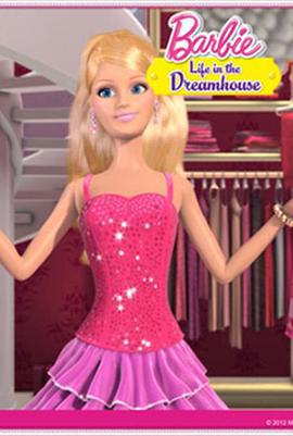 芭比之梦想豪宅 第五季 Barbie: Life in the Dreamhouse Season 5 (2013)海报
