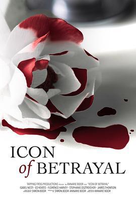 华丽逆袭 Icon of Betrayal (2021)海报