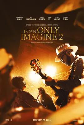 超乎想象2 I Can Only Imagin海报