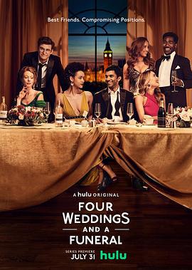 四个婚礼和一个葬礼 Four Weddings and a Funeral (2019)海报