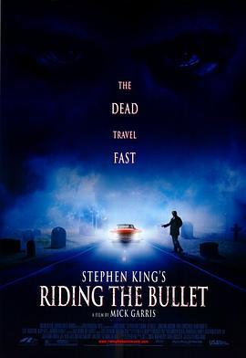 骑弹飞行 Riding the Bullet (2004)海报