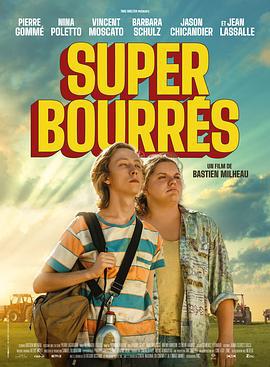 超级布雷斯 Super Bourrés (2023)海报
