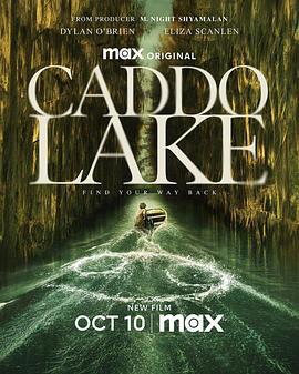 凯多湖的消失 Caddo Lake (2024)海报