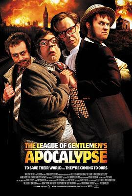 绅士的启示联盟 The League of Gentlemen's Apocalypse (2005)海报