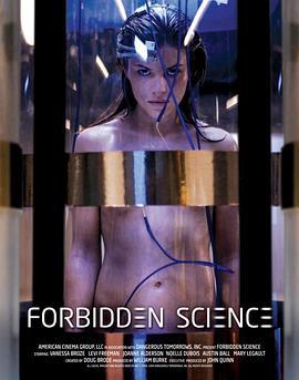 科学禁区 Forbidden Science (2009)海报