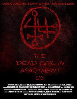 3号房死去的女孩 The Dead Girl in Apartment 03 (2022)海报
