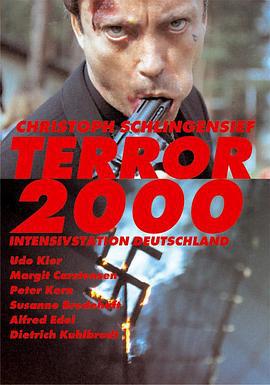 恐惧2000 Terror 2000 - Intensivstation Deutschland (1994)海报