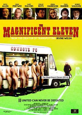 十一人之队 The Magnificent Eleven (2013)海报