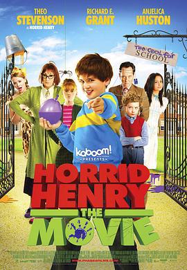 捣蛋鬼亨利 Horrid Henry: The Movie (2011)海报
