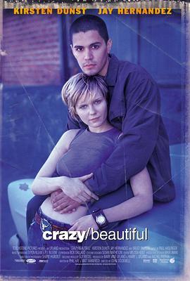疯狂与美丽 Crazy/Beautiful (2001)海报