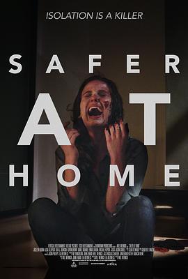 在家更安全 Safer at Home (2021)海报