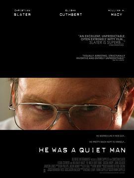曾经安静的男人 He Was a Quiet Man (2007)海报