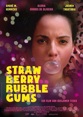 草莓泡泡糖 Strawberry Bubblegums (2016)海报