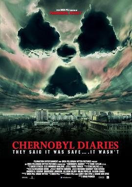 切尔诺贝利日记 Chernobyl Diaries (2012)海报