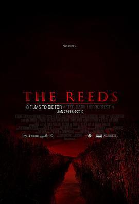 芦苇地 The Reeds (2009)海报