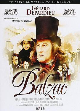 巴尔扎克激情的一生 Balzac (1999)海报