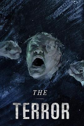 极地恶灵 第一季 The Terror Season 1 (2018)海报