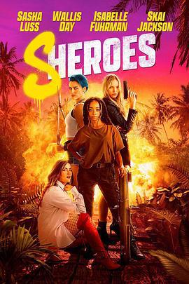 女英雄们 Sheroes (2023)海报