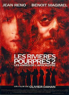 暗流2：末日天使 Les rivières pourpres II - Les anges de l'apocalypse (2004)海报