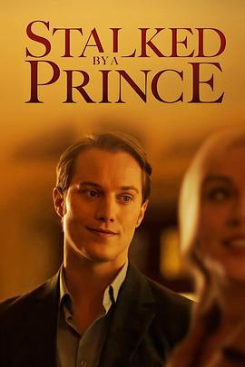 王子的圈套 stalk by a prince (2022)海报