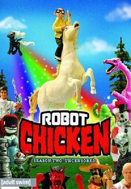 机器肉鸡 第二季 Robot Chicken Season 2 (2007)海报