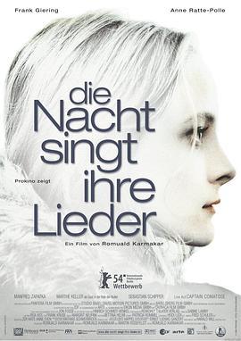 夜曲 Die Nacht singt ihre Lieder (2004)海报