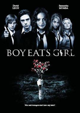 男孩啃女孩 Boy Eats Girl (2005)海报