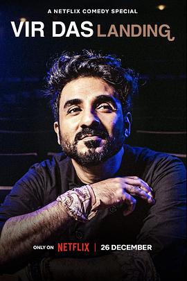 维尔·达斯：异乡游子 Vir Das: Landing (2022)海报