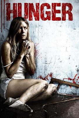 饥饿难耐 Hunger (2009)海报