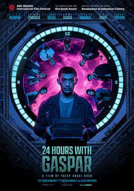 加斯帕24小时 24 Jam Bersama Gaspar (2023)海报