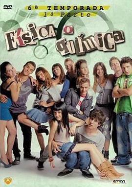 物理化学 第六季 Física o química Season 6 (2010)海报