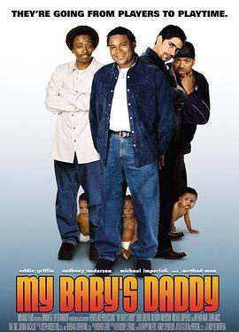 孩子他爸 My Baby's Daddy (2004)海报