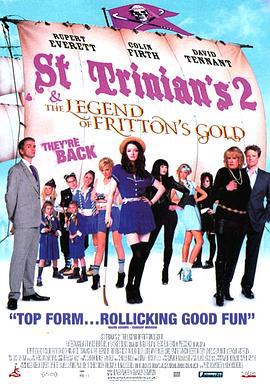 新乌龙女校2：弗里顿的黄金的传奇 St Trinian's: The Legend of Fritton's Gold (2009)海报
