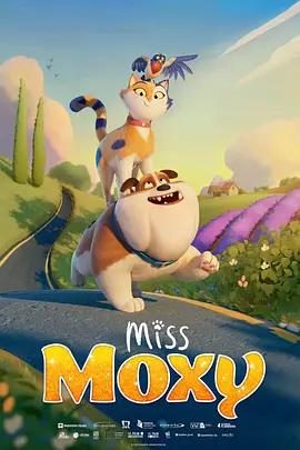 猫小姐莫西 Miss Moxy (2025)海报